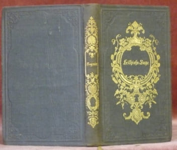 Die Frithiofs-Sage. Aus dem Schwedischen Übersetz von Amalie von Helwig.