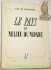 Le pays du milieu du monde. Dessins à la plume par R. Bottinelli.. POURTALES, Guy de.
