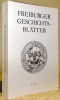 Die Herrschaft Montagny. Von den Anfängen bis zum Übergang an Freiburg (1146-1478).Freiburger Geschichtsblätter. Herausgegeben vom ...