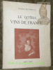 Le Gotha des vins de France.. DES OMBIAUX, Maurice.