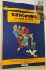 Tintinomania. Le monde de Tintin.. BURET, Roland.