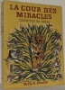 La cour des miracles. Histoire de bêtes. Illustrations de Louis Ducommun.. PRESTRE, Willy-A.