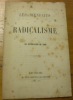 Les bienfaits du Radicalisme. Par un républicain de 1848.. 