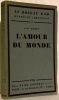 L’amour du monde. Collection Le Roseau d’Or, n.° 3.. RAMUZ, C.-F.