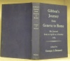 Gibbon’s Journey from Geneva to Rome. His journal from 20 april to 2 october 1764.. GIBBON, E. - BONNARD, Georges A.