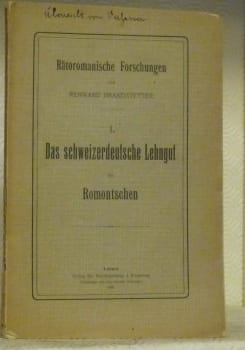 Das schweizerdeutsche Lehngut im Romontschen. Rätoromanische Forschungen I.. BRANDSTETTER, Renward.