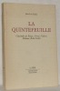 La Quintefeuille. Cinq étude sur Balzac, Nerval, Flaubert, Malraux, Robbe-Grillet.. SEYLAZ, Jean-Luc.