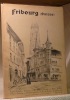 Fribourg (Suisse) N° spécial de L’Art en Suisse. . CASTELLA, G.  MATTHEY-CLAUDET, W.  VERDON, P.