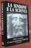 La Sindone e la Scienza. Bilanci e programmi. Atti del II congresso internationale di sindonologia 1978. Seconda edizione.. COERO-BORGA, Piero