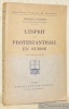 L’esprit du protestantisme en Suisse. Avec un index des noms cités.. JOURNET, Charles.