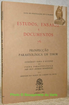 Prospecçao parasitologica em Timor. Subsidios para o estudo da fauna parasitologica dos seus animais domesticos.Estudos, ensaios e documentos 76.. ...