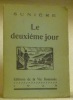 Le deuxième jour. Illustré de 6 bois de H. Meylan.. SUNIERE.