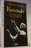 Furtwängler. Une biographie par le disque.. Gefen, Gérard.