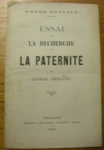 Essai sur la Recherche de Paternité.Thèse sociale.