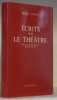 Ecrit sur le théâtre. Réunis et présentés par Michelle Henry.. VINAVER, Michel