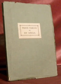 Trois farces du XVe siècle. Introduction et notices de Paul Aebischer.