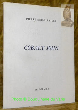 Cobalt John.. Della Faille, Pierre.