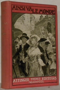Ainsi va le monde. Nouvelles historique traduite du dialecte bernois par Joseph Autier.