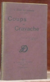 Coups de cravache.. Augé de Lassus, L.