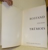 Rostand rencontre Trémois.. 