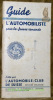 Guide de l’automobiliste pour la Suisse romande. Edit&eacute; par l’Automobile-Club de Suisse. Section vaudoise.. 