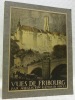 Vues de Fribourg. Ville et canton.. GENOUD, Augustin.