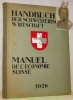 Manuel de l’Economie Suisse.107 illustrations, 4 cartes, 6 esquisses et 2 hors-texte.Handbuch der Schweizerischen Wirtschaft.Mit 107 Abbildungen, 4 ...