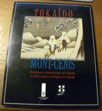 Du Tokaido au Mont-Cenis. Dialogues pittoresques en zigzag. La montagne vus par les peintres au Japon et dans les Alpes de 1750 à 1860. From Tokaido ...