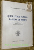 Quem Livrou Pombal da Pena de Morte.. MACHADO, J.T. Montalvao.