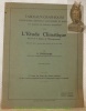 Tableaux-Graphiques jounaliers, mensuels, saisonniers et annuel avec répartition des déductions géographiques. Pour l’Etude Climatique aux 3e et 4e ...