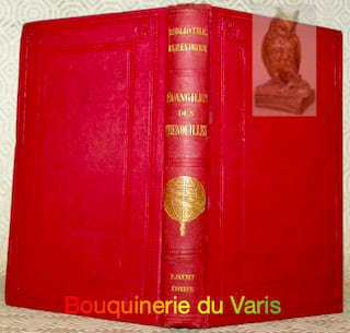 Les Evangiles des Quenouilles. Nouvelle édition revue sur les éditions anciennes et les manuscrits. Avec préface, glossaire et table alphabétique.. ...