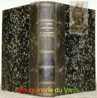 Le mécanisme de la vie moderne. Troisième série. La maison parisienne. L’alcool et les liqueurs. Le chauffage. Les courses.. AVENEL, Vicomte G. d’.