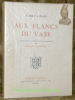 Aux flancs du vase. Illustrations originales en couleurs de Ferdinand Fargeot.. SAMAIN, Albert.