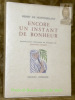 Encore un instant de bonheur. Edition augmentée de quatre poèmes et de Les Femmes et la Poésie. Illustrations originales en couleurs de Marianne ...