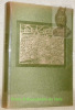 La Florence des Médicis. Edition revue par l’auteur, enrichie d’un chapitre inédit et accompagnée de 26 reproduction de peintures florentines et de 2 ...