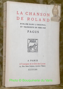 La chanson de Roland. Publiée dans l’original et transcrite en vers par Fagus.. undefined
