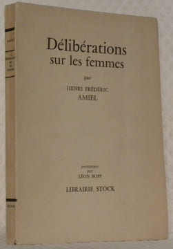 Délibérations sur les femmes. présentés par L. Bopp.. AMIEL, Henri Frédéric.