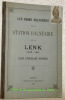 Les bains sulfureux et la station balnéaire de la Lenk dans l’Oberland bernois.. JONQUIERE, Georges (Dr).