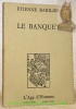 Le banquet.. BARILIER, Etienne.