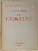 La tuberculose, maladie congénitale.Collection Sciences d’aujourd’hui.. LUMIERE, Auguste.