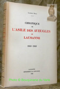 Chronique de l’Asile des Aveugles de Lausanne 1843-1943.