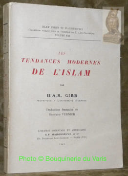Les tendances modernes de l’Islam.Coll. : “Islam d’hier et d’auhjourd’hui”. Vol. VIII.. GIBB, H. A. R.