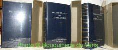 Dictionnaire des Littératures. (3 volumes). Avec la collaboration de Pierre Josserand. Tome premier : A-F. Tome second : G-N. Tome troisième : O-Z, ...
