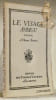 Le visage ambigu. Po&egrave;me. 2e &eacute;dition augment&eacute;e. Nouvelle &eacute;dition contenant dix-huit pi&egrave;ces qui ne figuraient pas dans la premi&egrave;re &eacute;dition.. SPIESS, ...