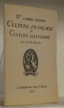 Culture française et culture allemande. 11e cahier vaudois.. DUMUR, Louis.