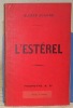 L’ESTEREL. Avec 7 gravures et 1 carte. Collection des Guides-Joanne.. 