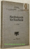 Rechtskunde für Kaufleute. Gundzüge des schweizerischen Handels und Verkehrsrechts. Handbuch für Handelsschulen, kaufmännische Fortbildungsschulen und ...
