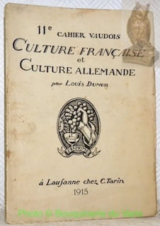 Culture française et culture allemande. 11e Cahier vaudois.. DUMUR, Louis.