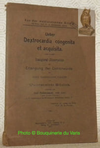 Ueber Dextrocardia congenita et acquisita. Diss.