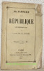 La naissance de la République en Février 1848. 6e édition.. LA HODDE, Lucien de.